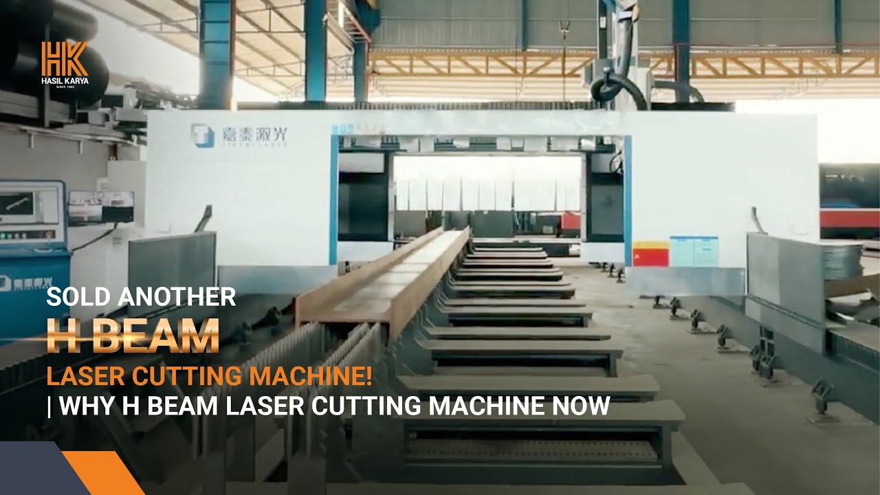 Sold Another H Beam Laser Cutting Machine! Why H Beam Laser Cutting Machine Now