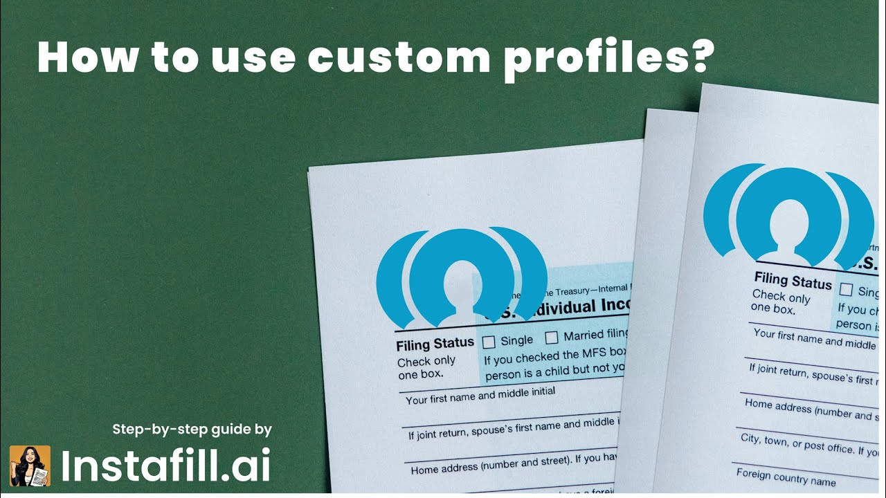 How to use custom profiles in Instafill.ai for W-9, 1099-MISC and 945 Forms | Step-by-step guide