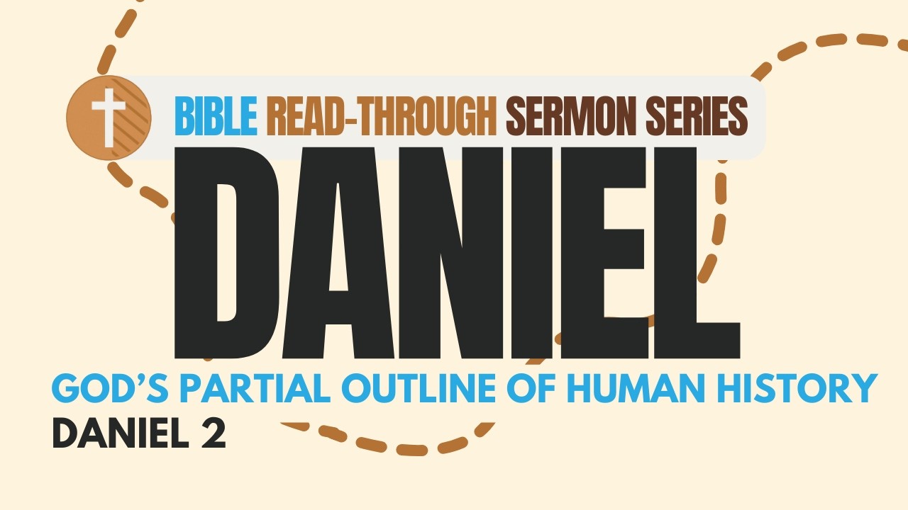 Daniel · Bible Read-Through Sermon Series