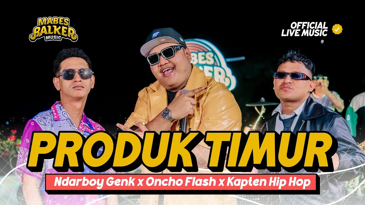 PRODUK TIMUR - NDARBOY GENK x KAPTEN HIP HOP x ONCHO FLASH (Official Live Music) hitam hitam bagini