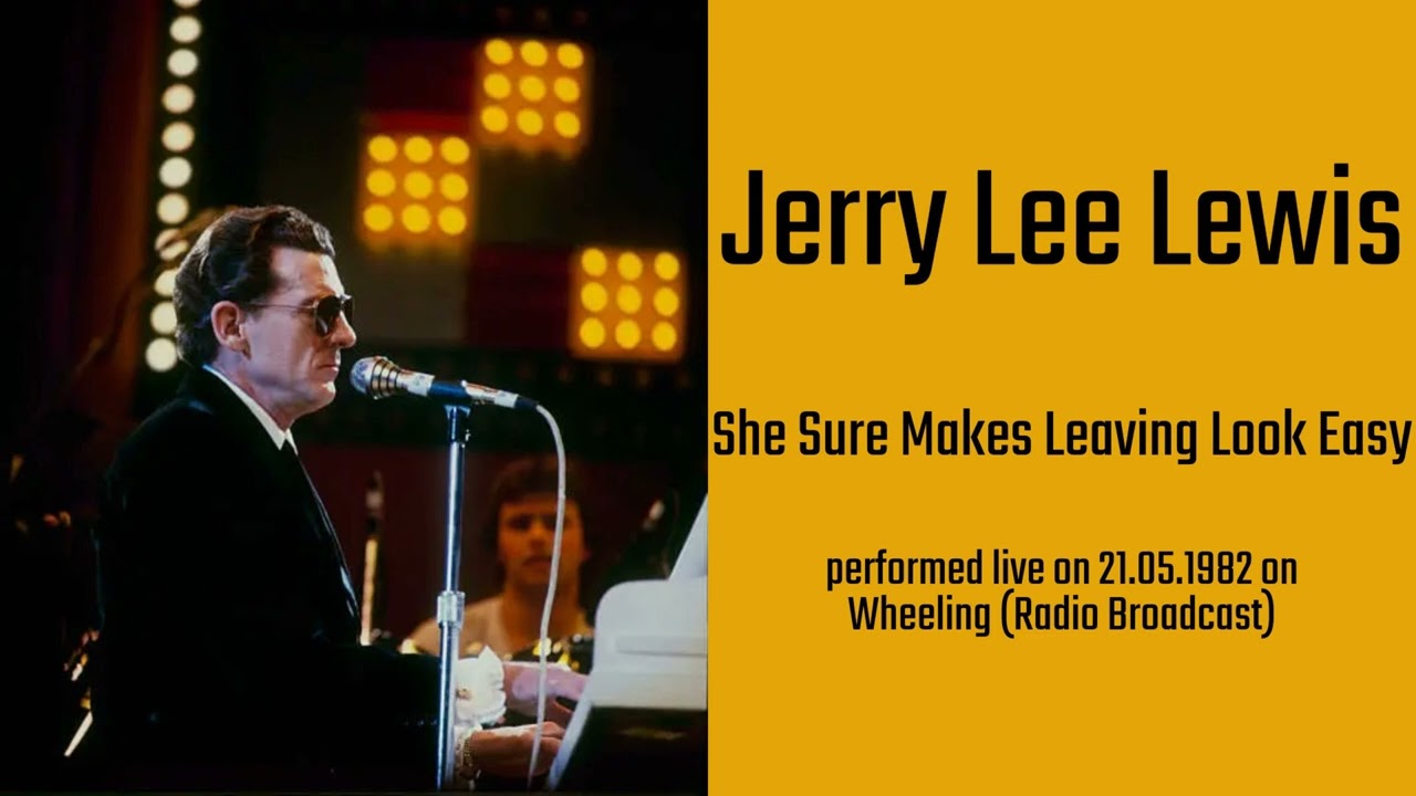 Jerry Lee Lewis - She Sure Makes Leaving Look Easy (live) 1982