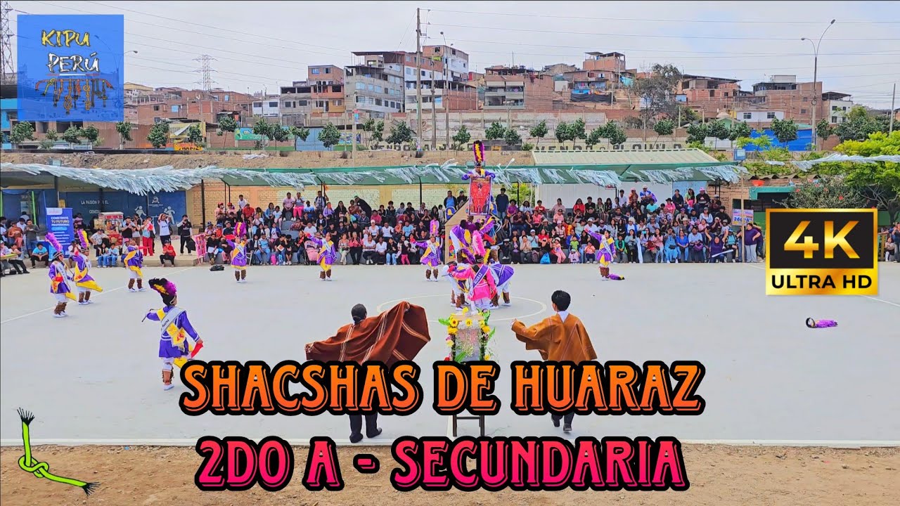 SHACSHAS DE HUARAZ / 2do 