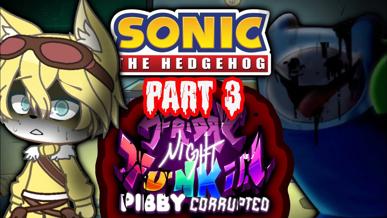 SONIC CREW react to Friday Night Funkin VS PIBBY Corrupted V.1.5 // BF/GF/Finn // PART 3