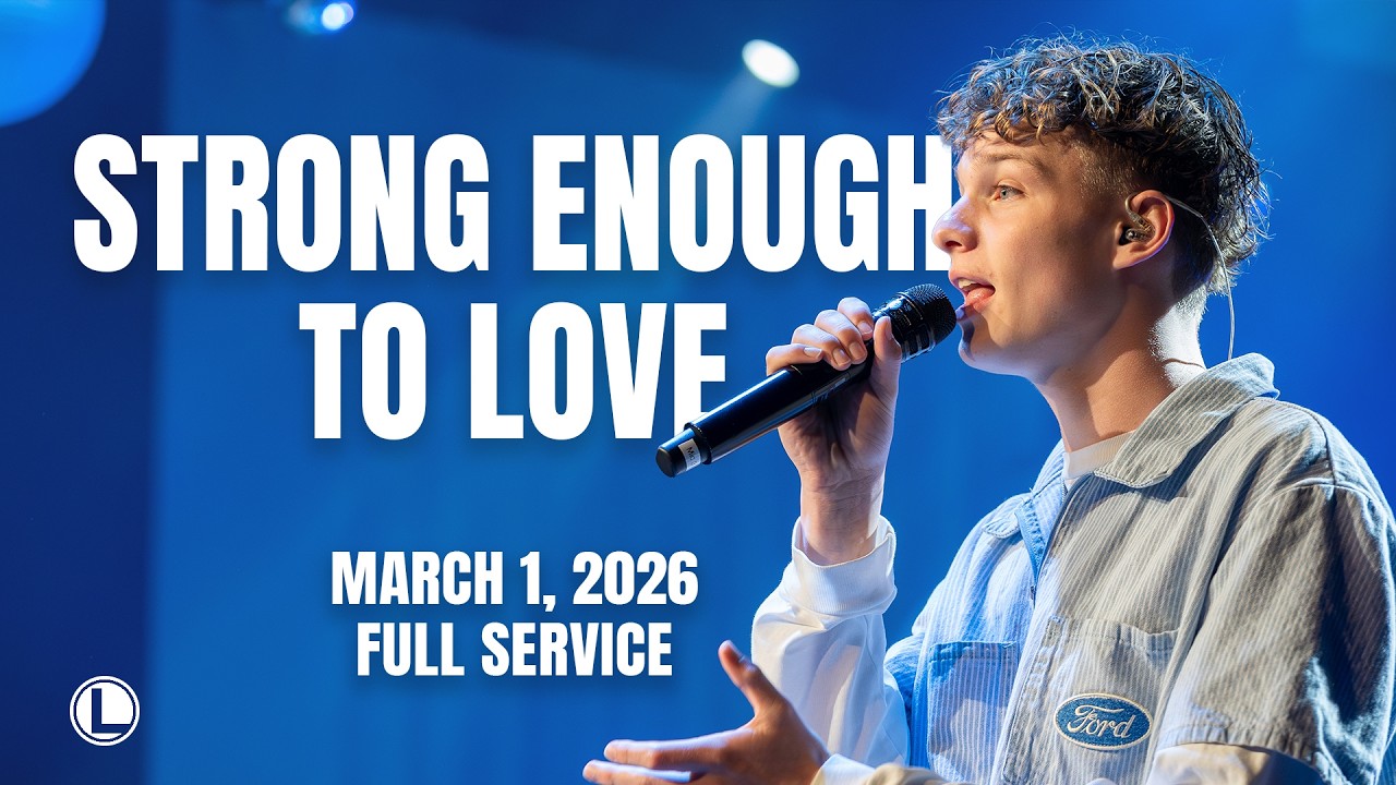 Strong Enough To Love, March 1, 2026 Full Service