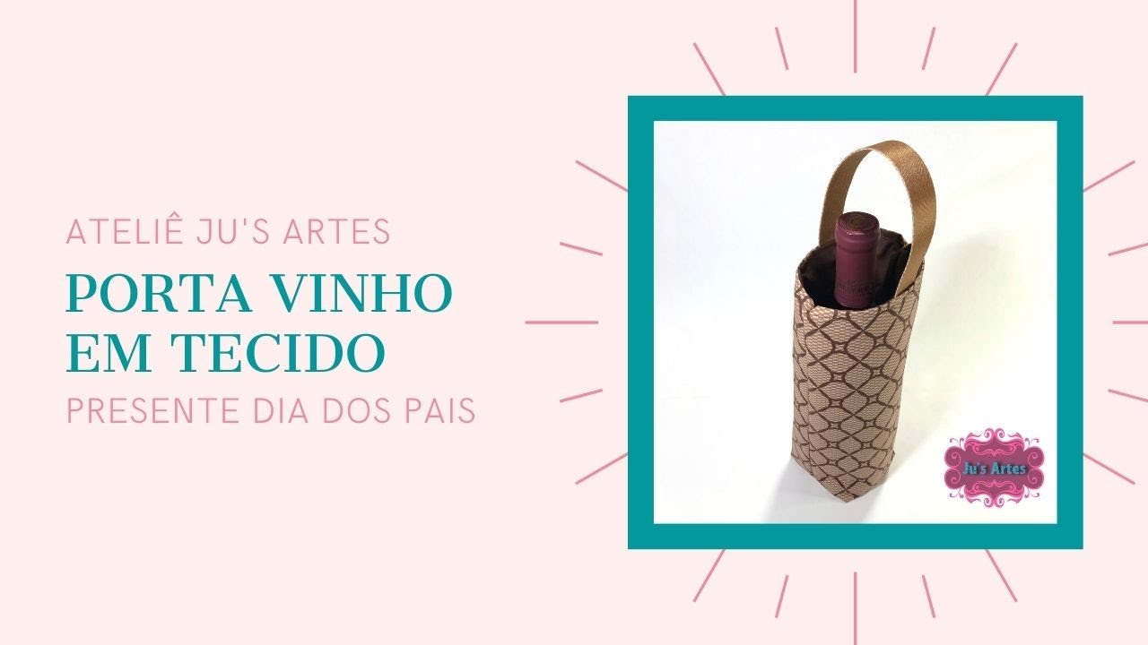 Porta Vinho em Tecido - Presente Dia dos Pais