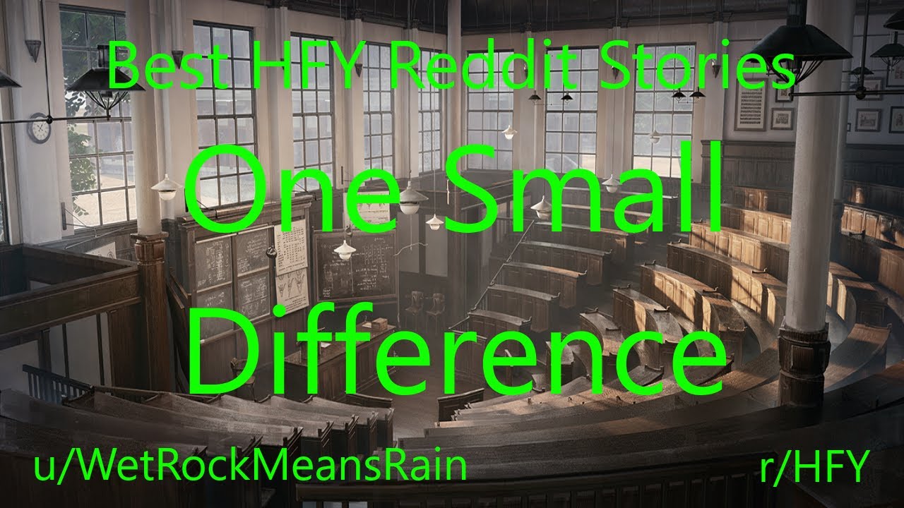 Best HFY Reddit Stories: One Small Difference  (r/HFY)