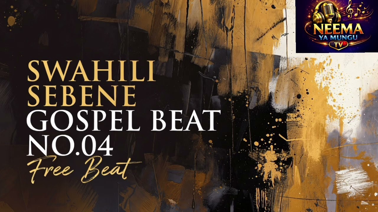 SWAHILI SEBENE GOSPEL BEAT NO.04 | NEEMA YA MUNGU TV | FREE BEAT #gospelmusic