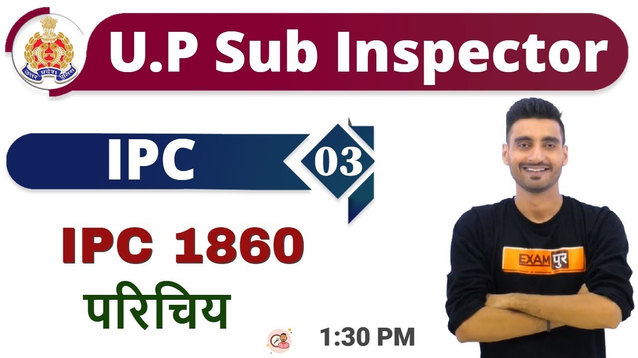 Class-03 || UPSI 2019 || IPC  || By Vivek Sir || IPC 1860 परिचय