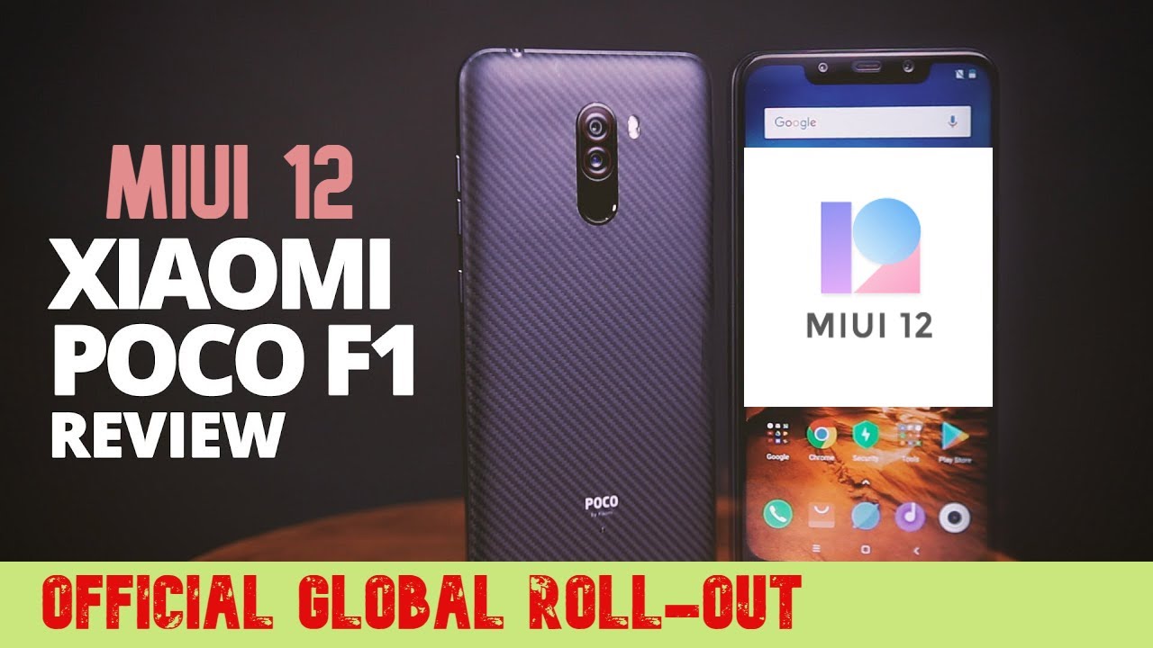 MiUI 12 Global Roll-Out || Ft.PocoF1 || A Sneak Peek! || Last Update For POCO F1
