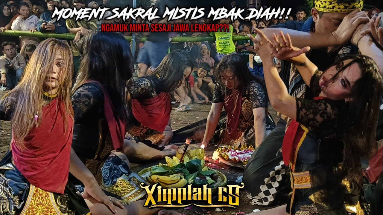 Sakral mistisnya mbak Diah!! Ximplah cs terbaru - sesi mubal mawut Live Pengarep Wedomartani.