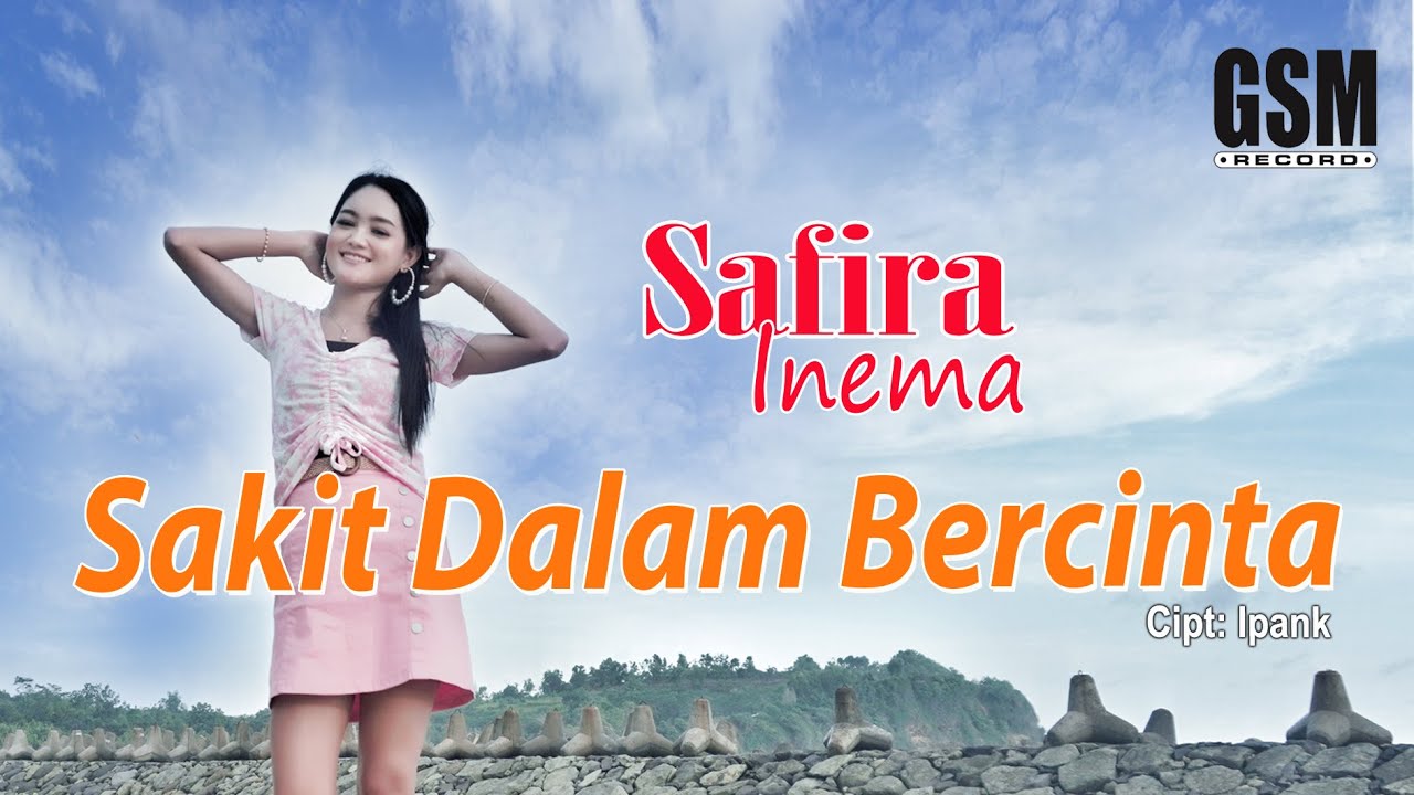 Dj Sakit Dalam Bercinta - Safira Inema I Official Music Video