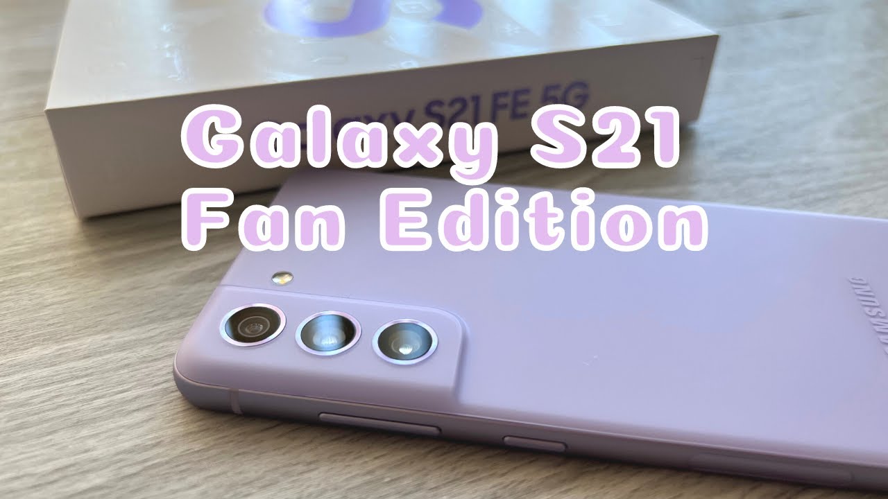 Samsung Galaxy S21 FE Lavender Unboxing