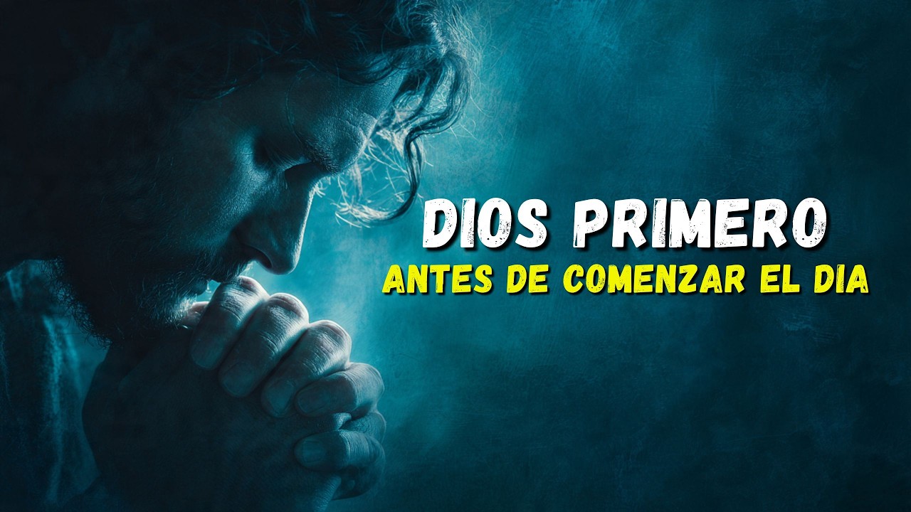 Oración de la Mañana para Empezar el Día con Bendiciones y Protección de Dios