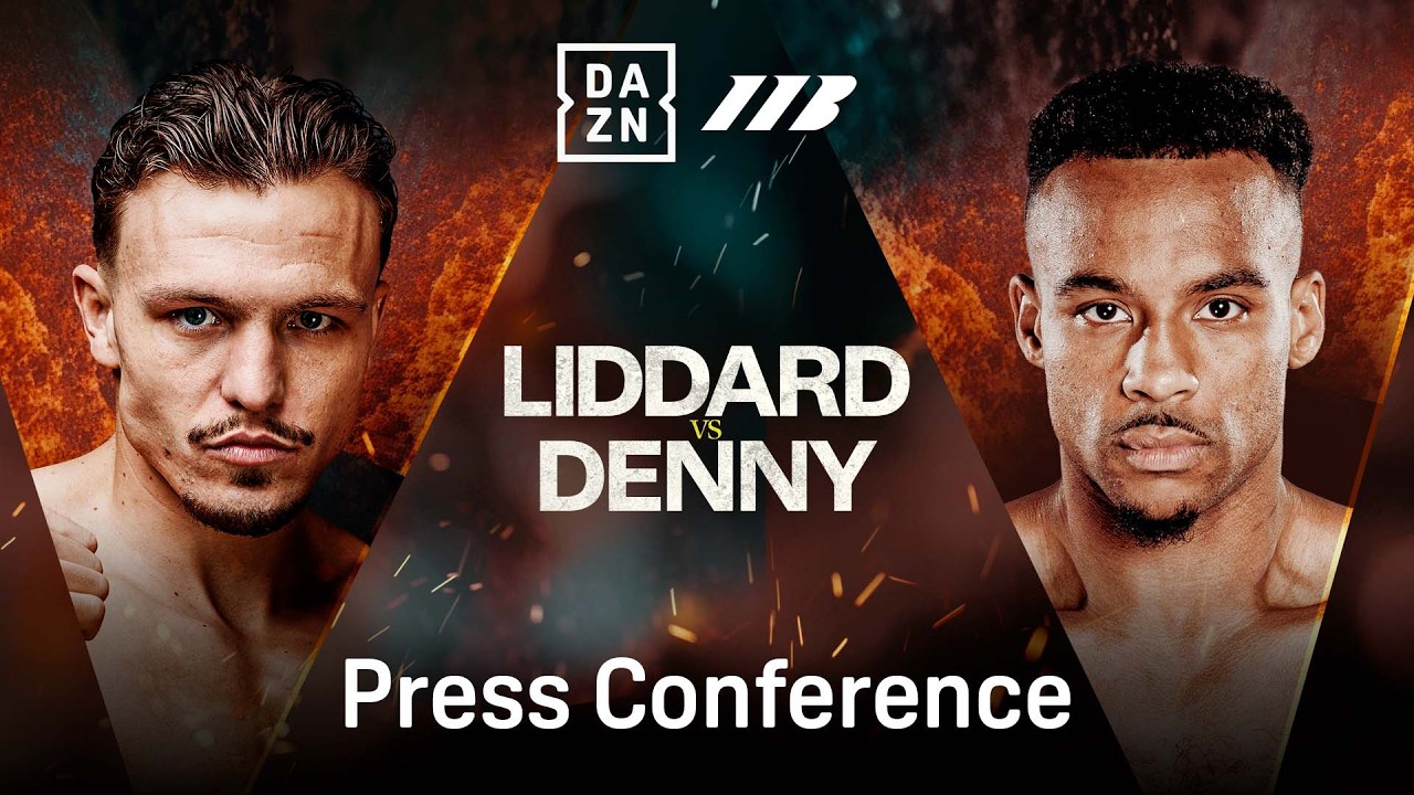 GEORGE LIDDARD VS. TYLER DENNY PRESS CONFERENCE LIVESTREAM