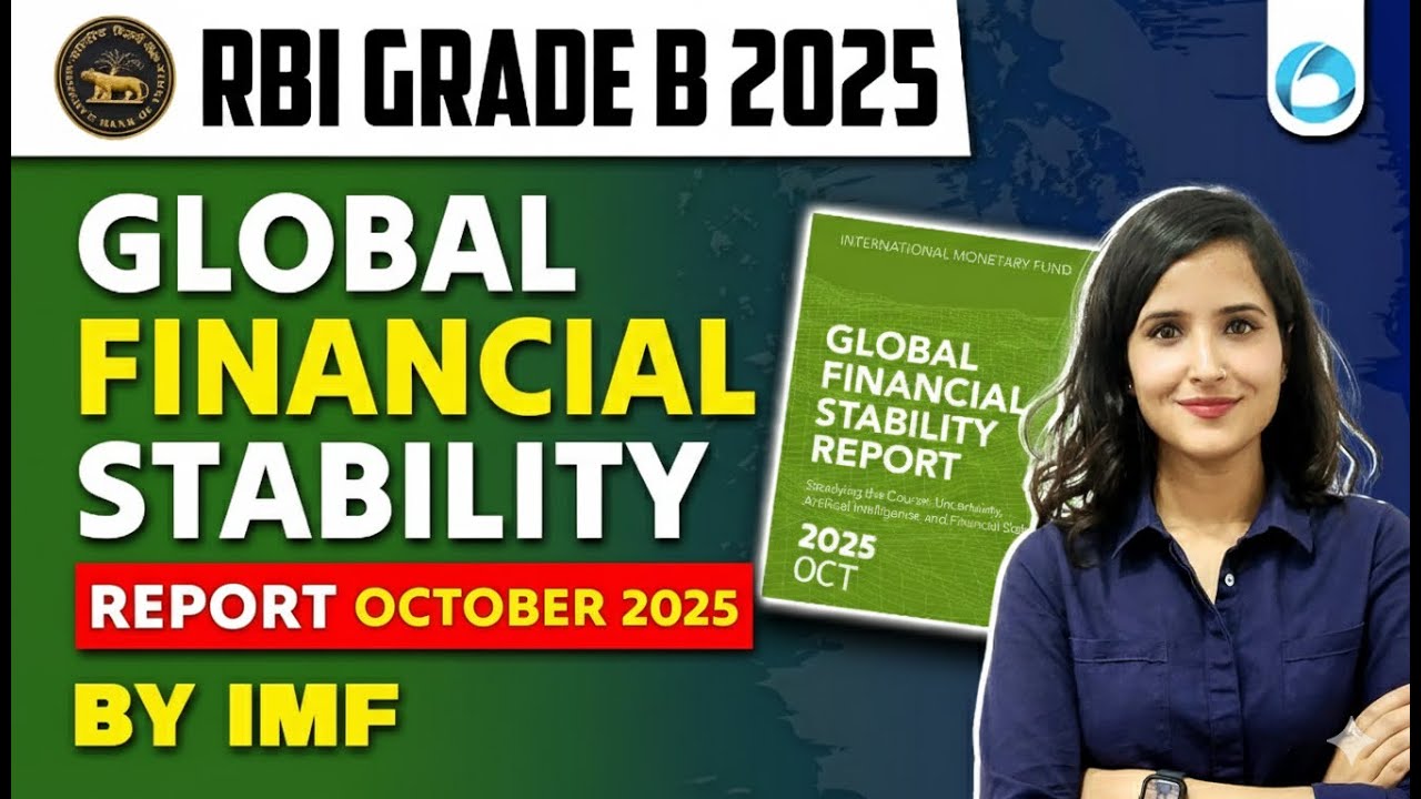 IMF's Global Financial Stability Report October 2025 |  Report for RBI Grade B 2025 | RBI Phase 2