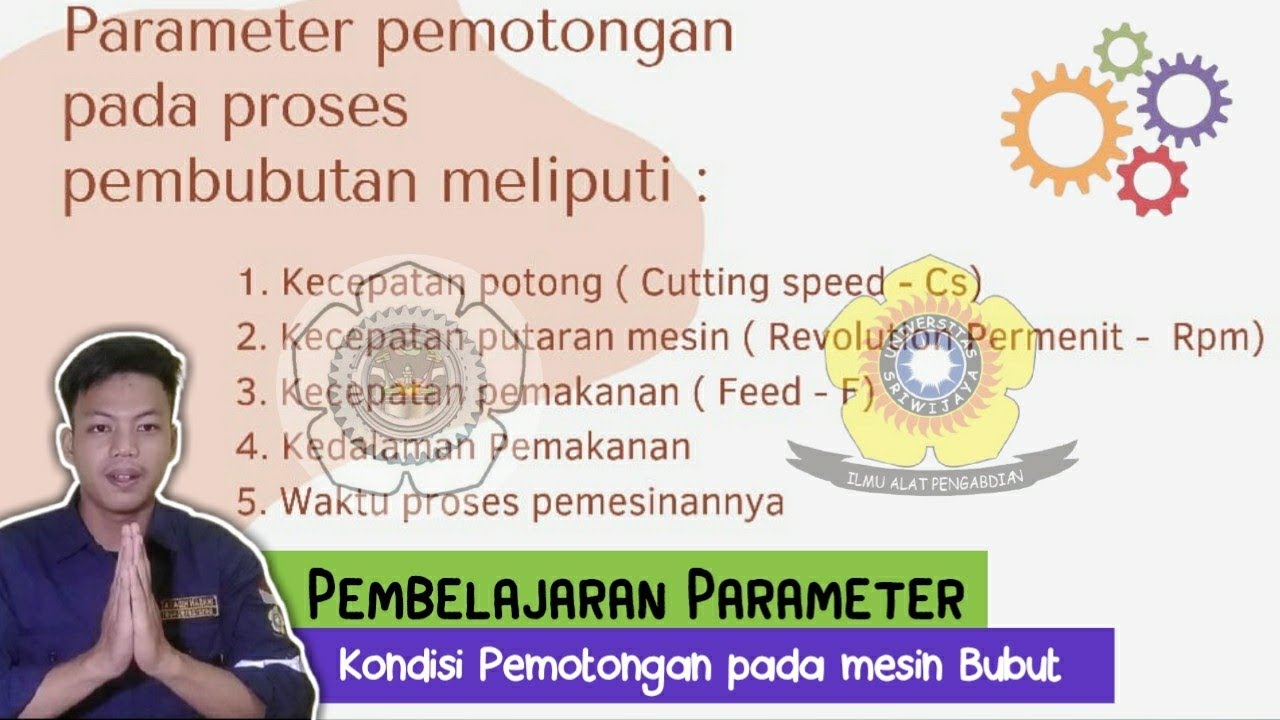 PARAMETER DAN KONDISI PEMOTONGAN PADA MESIN BUBUT