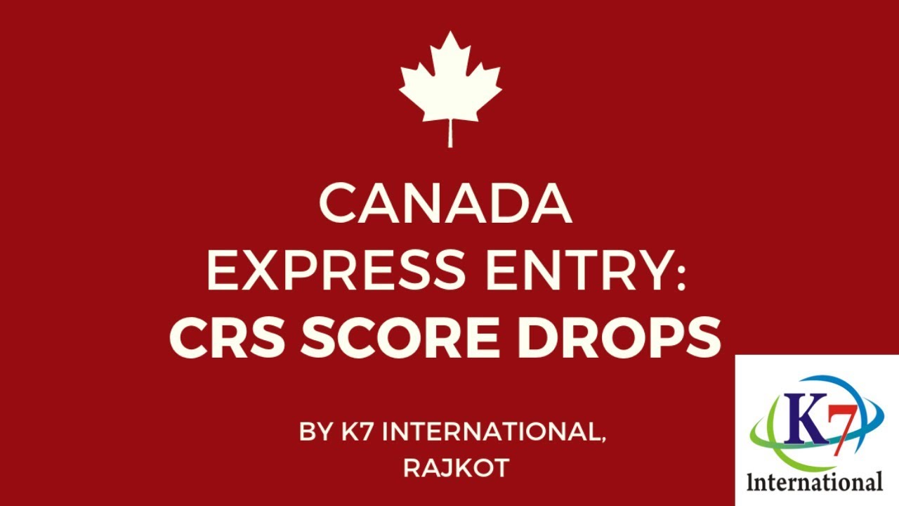 CRS Score dropped l Canada Immigration News