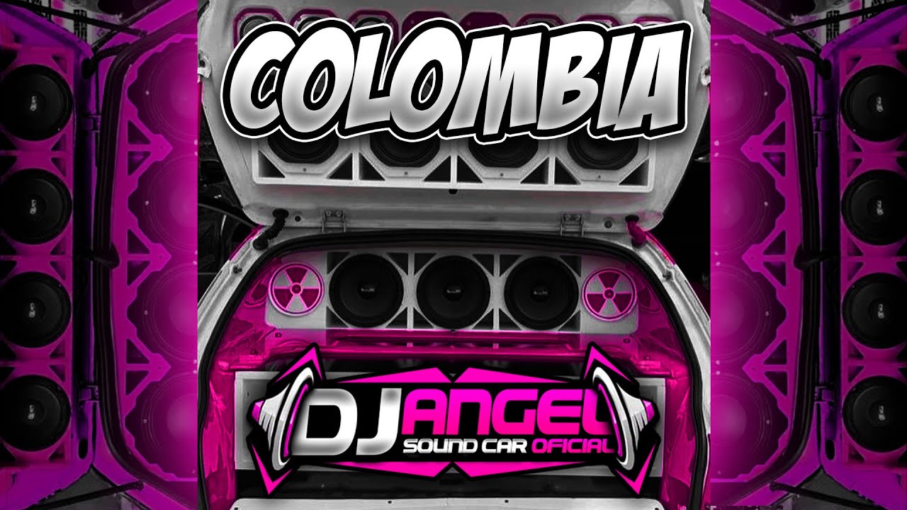 🍄CAR AUDIO🍄 Colombia X Dj Angel Sound Car Oficial