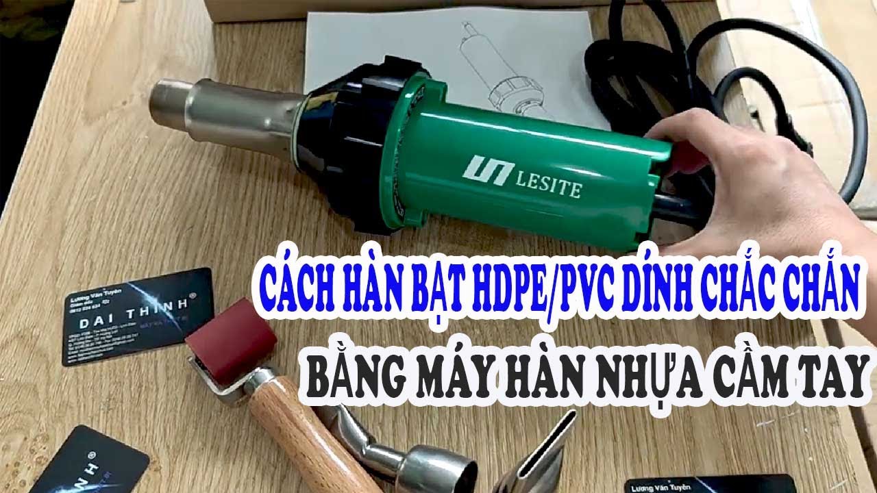 Máy hàn bạt HDPE, máy hàn bạt PVC cầm tay model LST 1600A