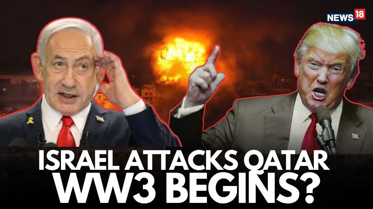 Israel Strikes Hamas Leaders in Doha | Did Qatar Betray Hamas? | US Tried to Warn Qatar, Trump-N18L