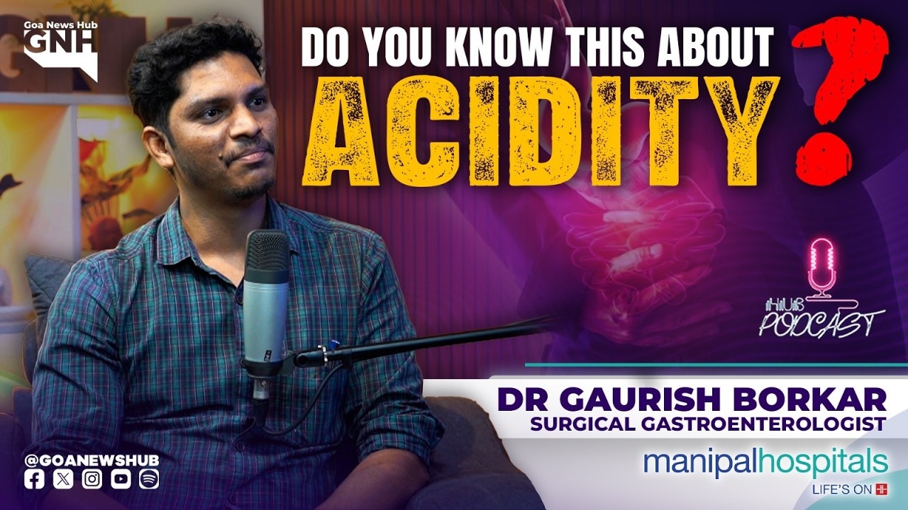 DO YOU KNOW THIS ABOUT ACIDITY? | DR GAURISH BORKAR, SURGICAL GASTROENTEROLOGIST | 01/04/2026 | GNH