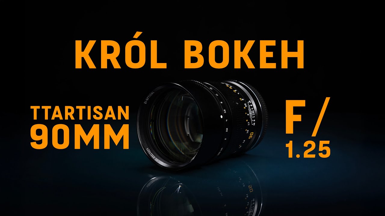 TTArtisan 90mm f/1.25 - Topowa portretówka za ułamek topowej ceny.