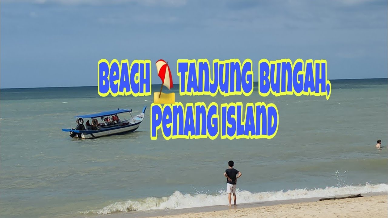BEACH / Tanjung Bungah,  Penang, Malaysia 🇲🇾