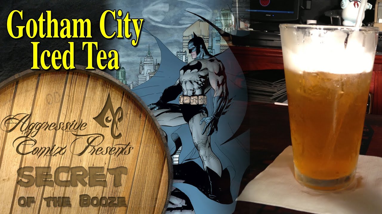 Gotham City Ice Tea - Secret of the Booze