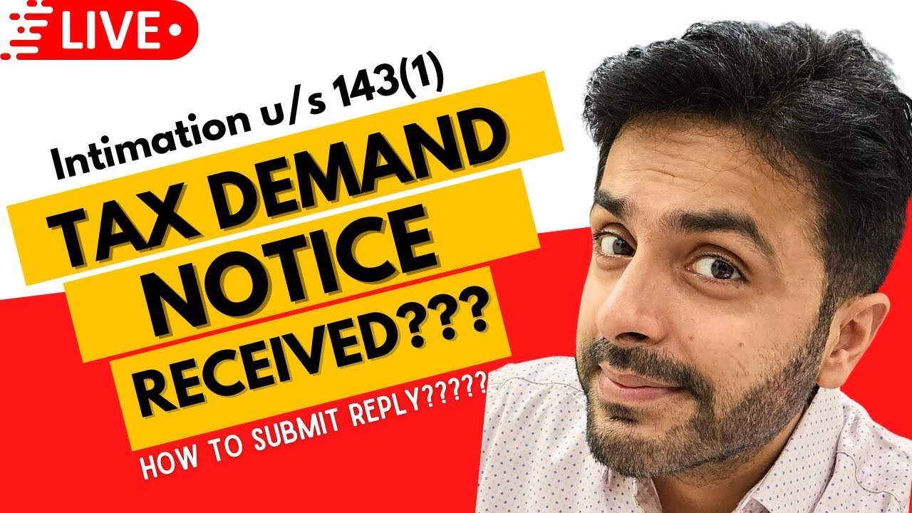 Notice Of Refund Or Demand Under Section 143(1) | Income Tax Intimation U/s 143(1)