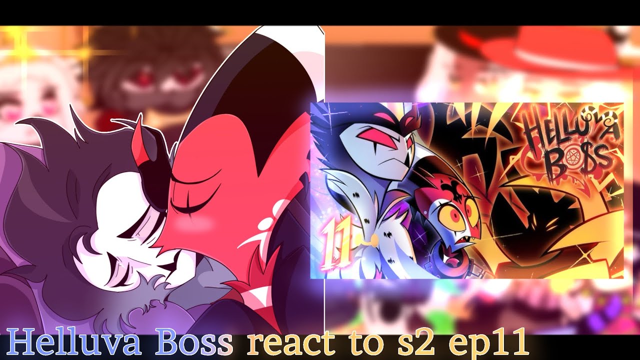 Helluva Boss react to Season 2 Episode 11 - MASTERMIND ||Gacha Club||Helluva Boss||Spoliers ⚠️||