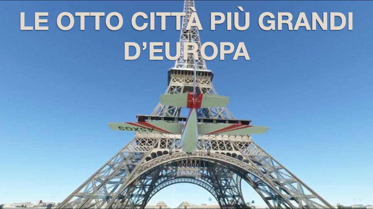 Le otto città più grandi d'Europa - Tour panoramico