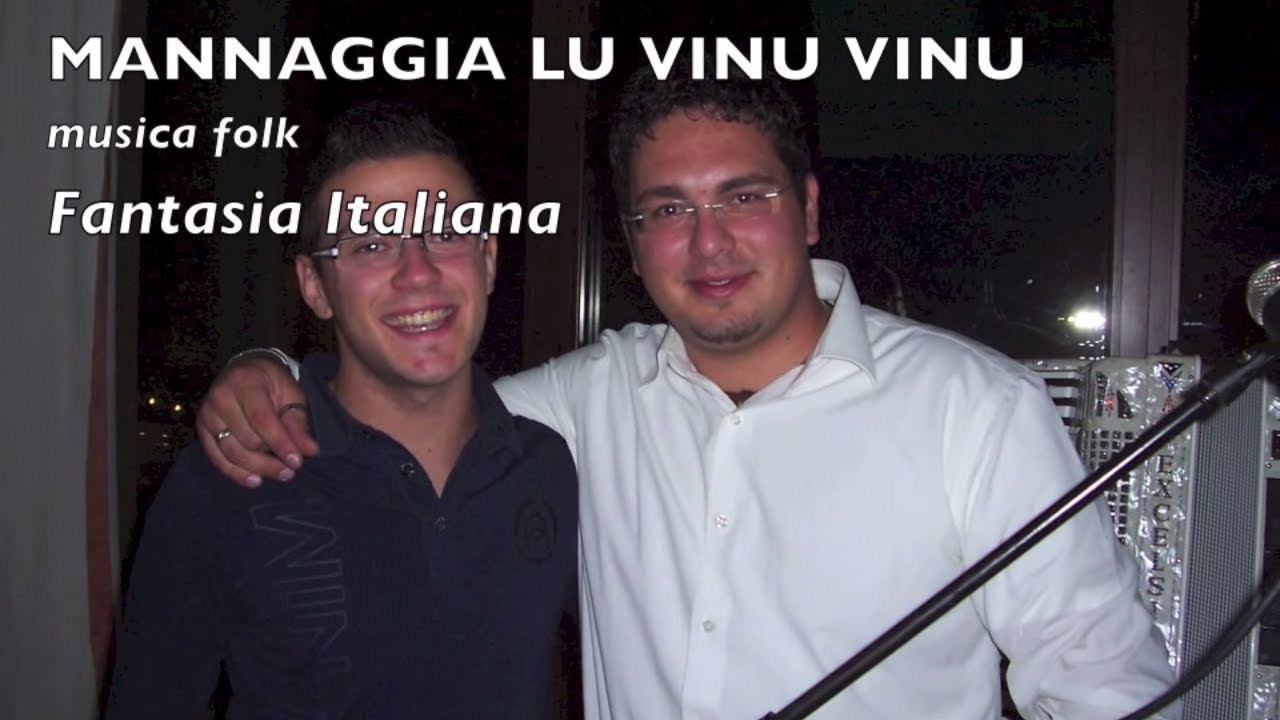 MANNAGGIA LU VINU VINU musica folk italiana canzoni popolari tradizionali