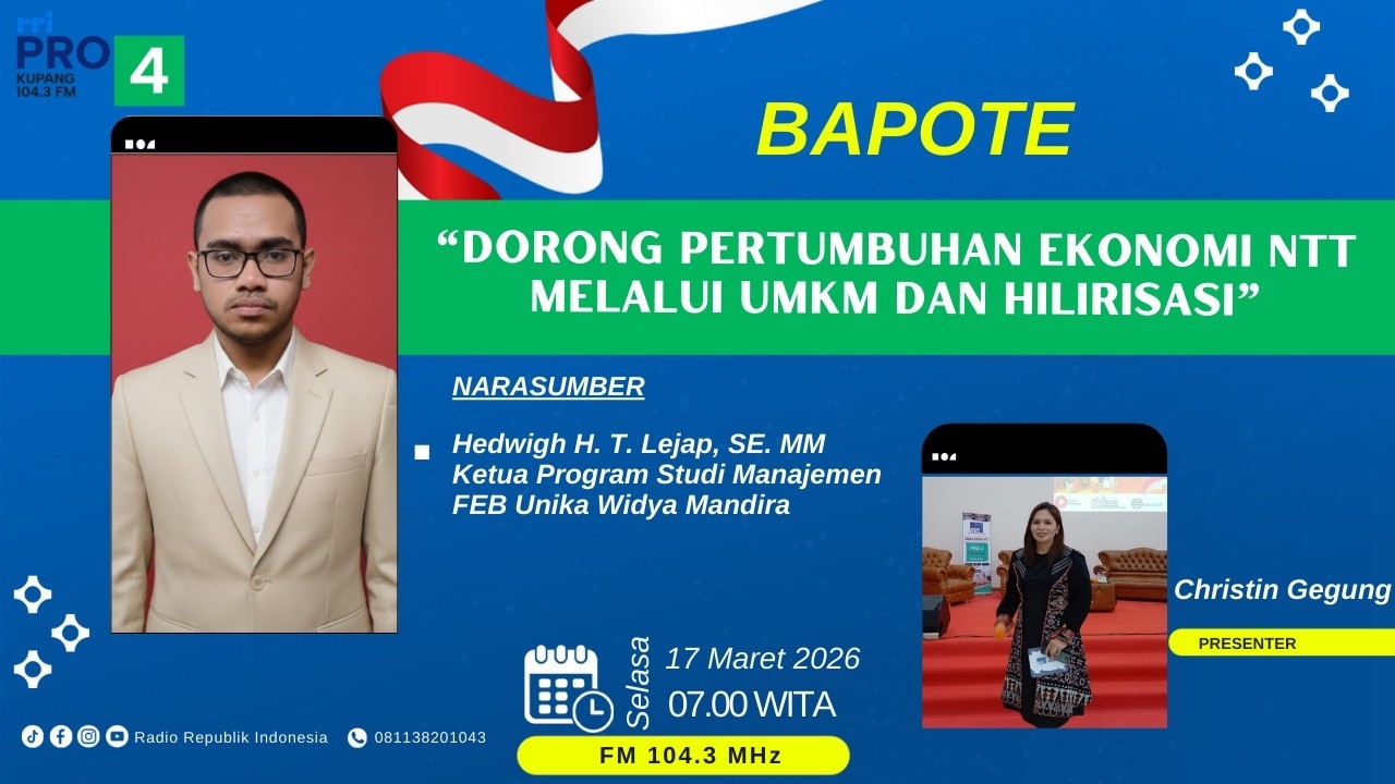 (Live) MAMPUKAH HILIRISASI DAN UMKM TINGKATKAN EKONOMI NTT  | BAPOTE PRO4 RRI KUPANG  | 07.00 WITA