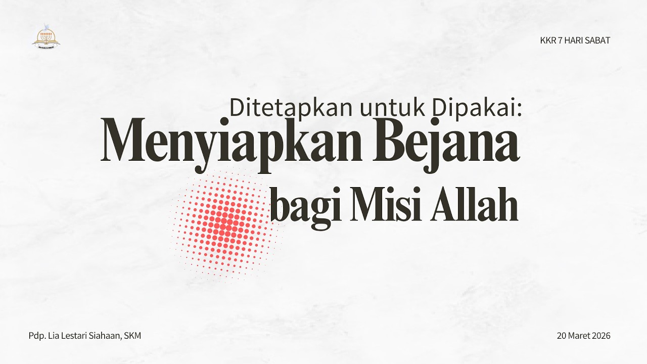 SESI 4 KKR 7 HARI SABAT | KHOTBAH : PDP. LIA LESTARI SIAHAAN