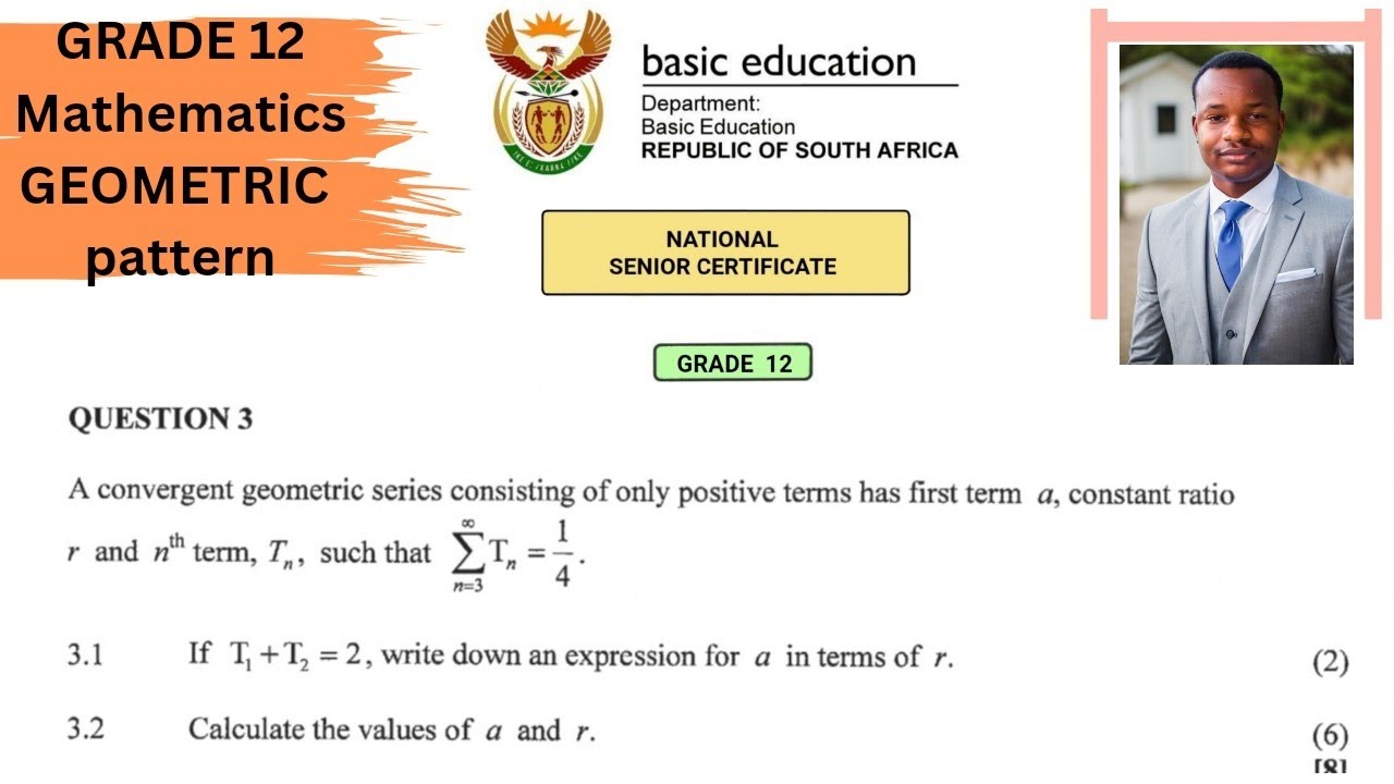 Grade 12 Mathematics Geometric series,sequence and series | 2017 November exam paper 1 question 3