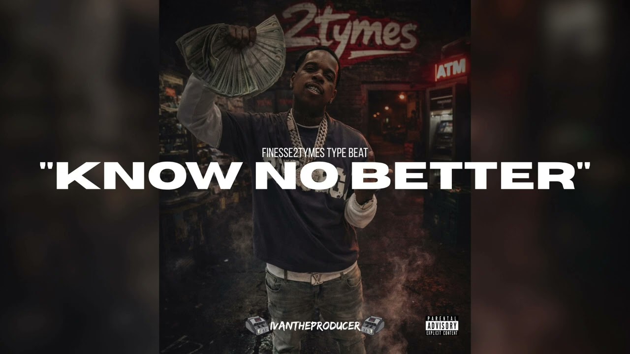[FREE] Finesse2tymes x Sample Type Beat 2026 - &ldquo;Know No Better&rdquo;