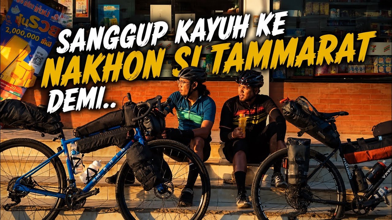 12 hari Kayuh basikal ke Nakhon Si Tammarat dengan @subki.hussin 
