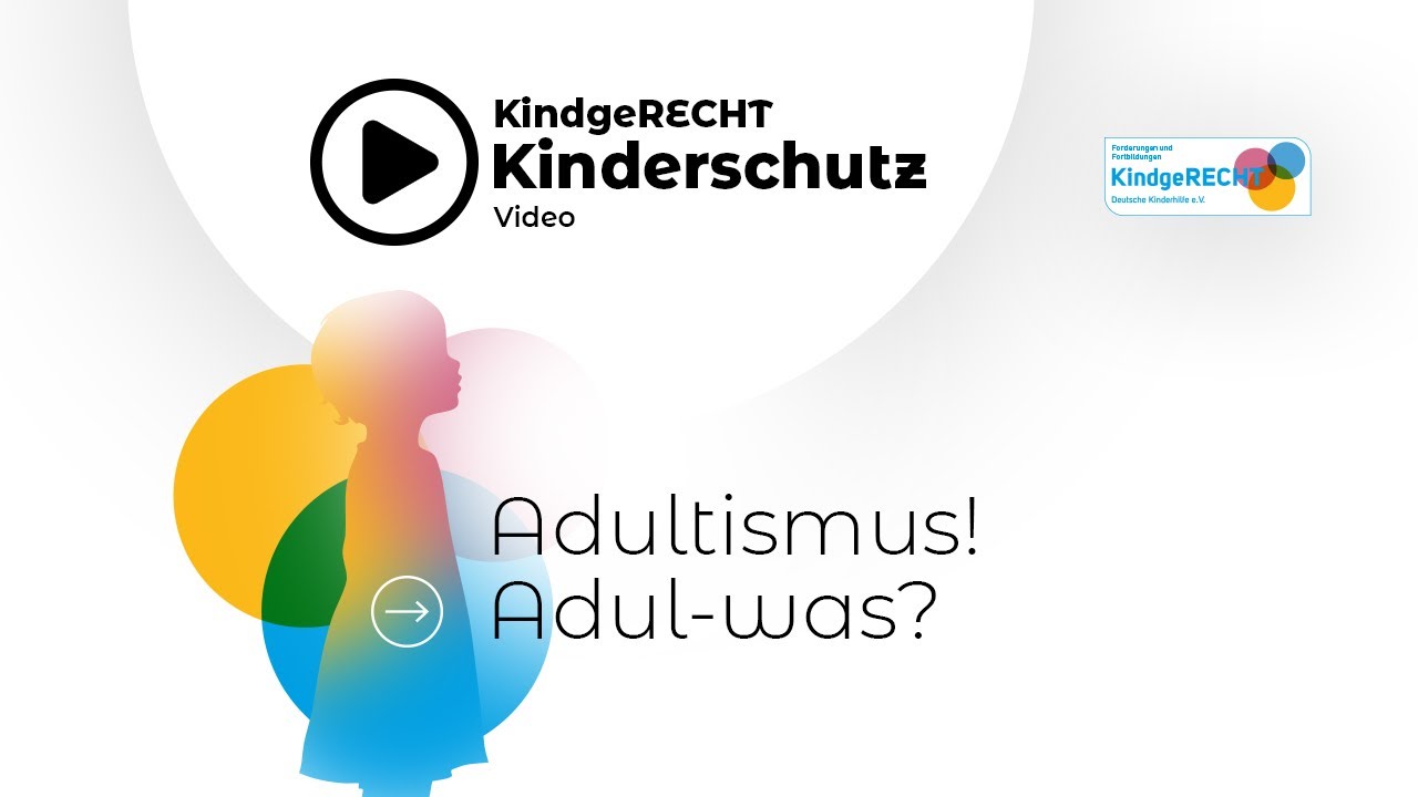 Adultismus! Adul-was?
