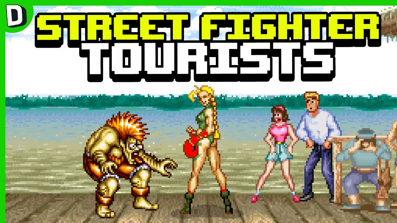 Street Fighter Tourists