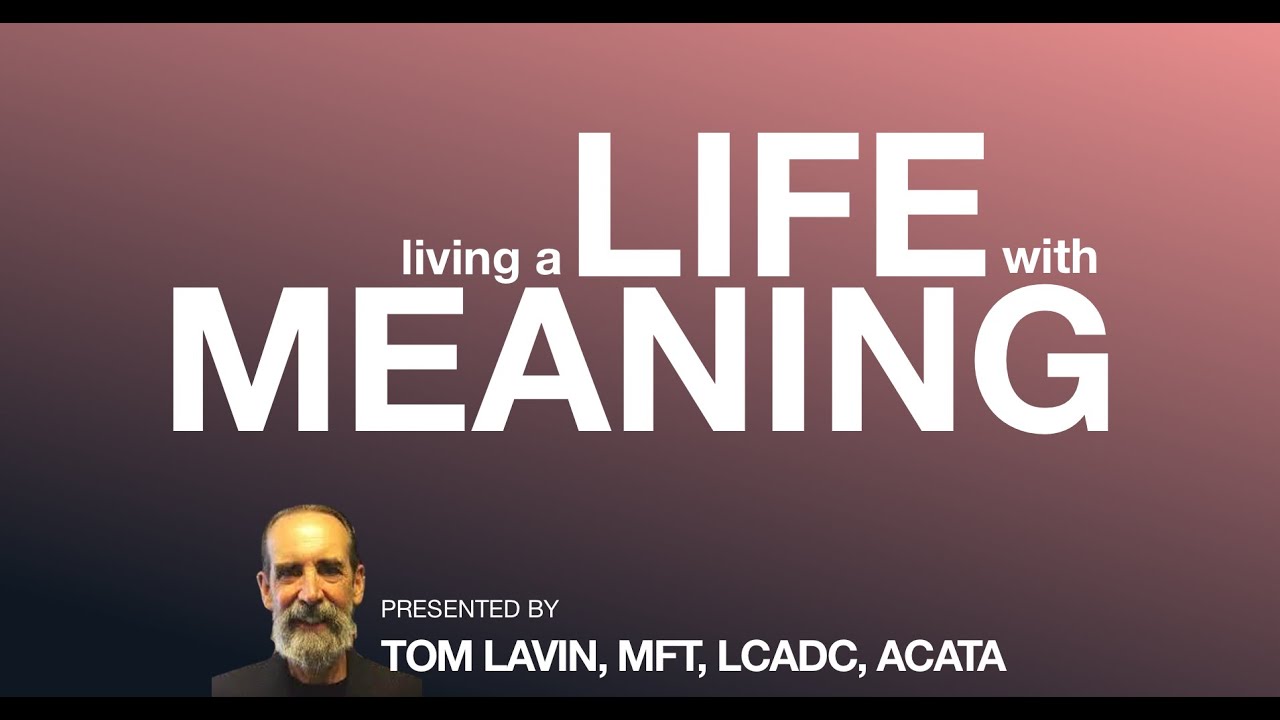 ACT: The Live Better Series - A Life With Meaning