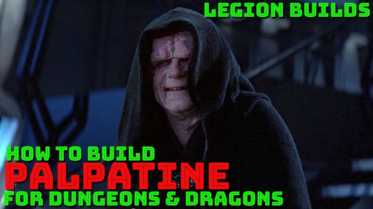 Play Emperor Palpatine in Dungeons & Dragons (Star Wars D&D 5E)