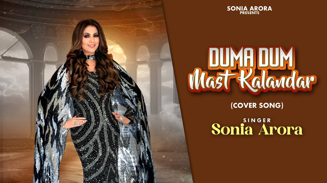 Dama Dum Mast Kalandar - Cover By Sonia Arora - Most Popular Video 2025 - Cover Song 2025