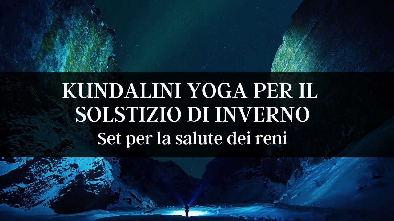 Set per la salute dei reni e meditazione per il solstizio d'Inverno