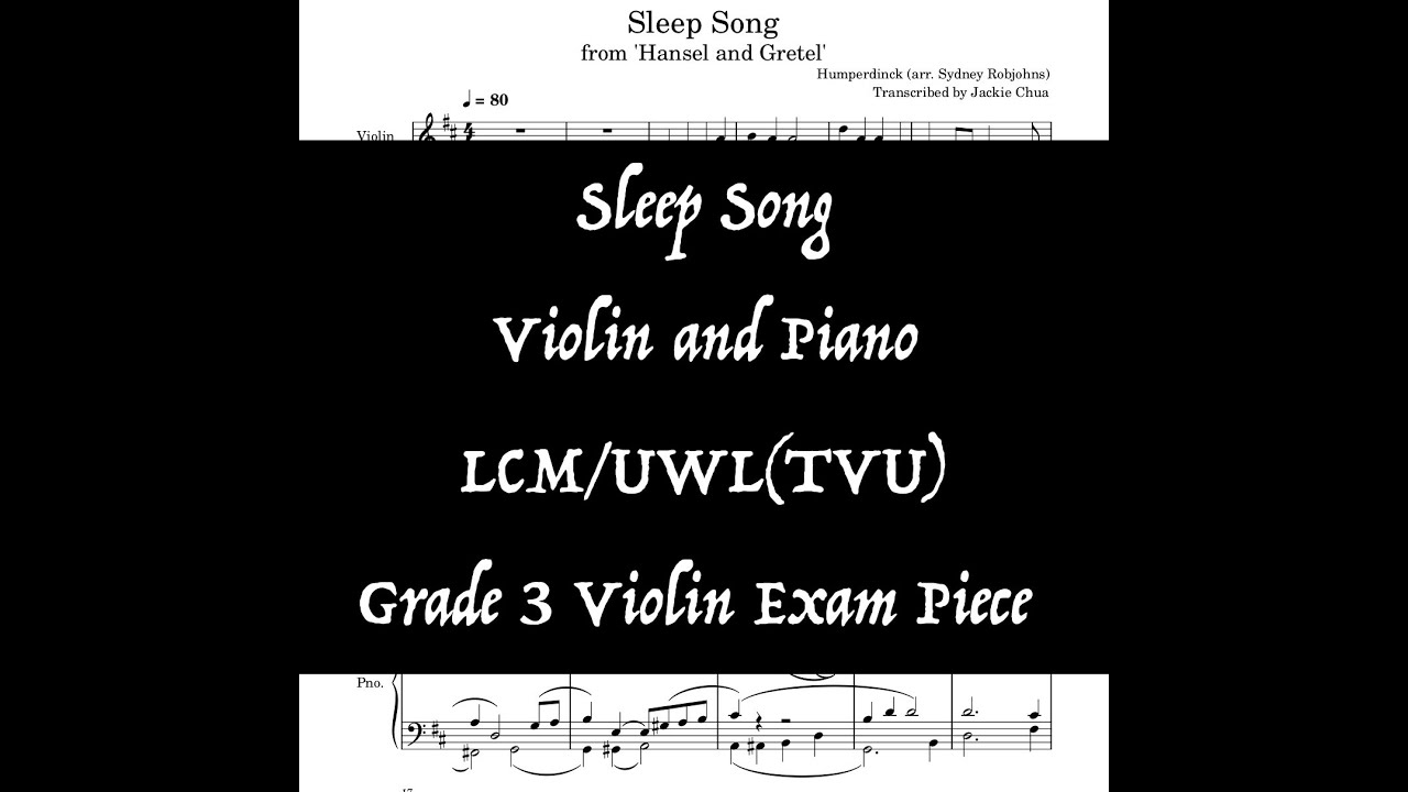 Sleep Song | Humperdinck | LCM/UWL(TVU) Grade 3 Violin Exam Piece | Violin and Piano Sheet Music