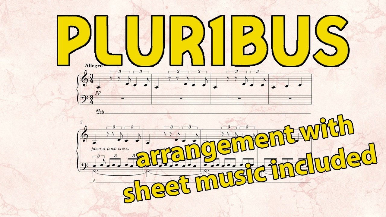 Pluribus Theme – Piano Arrangement with Sheet Music