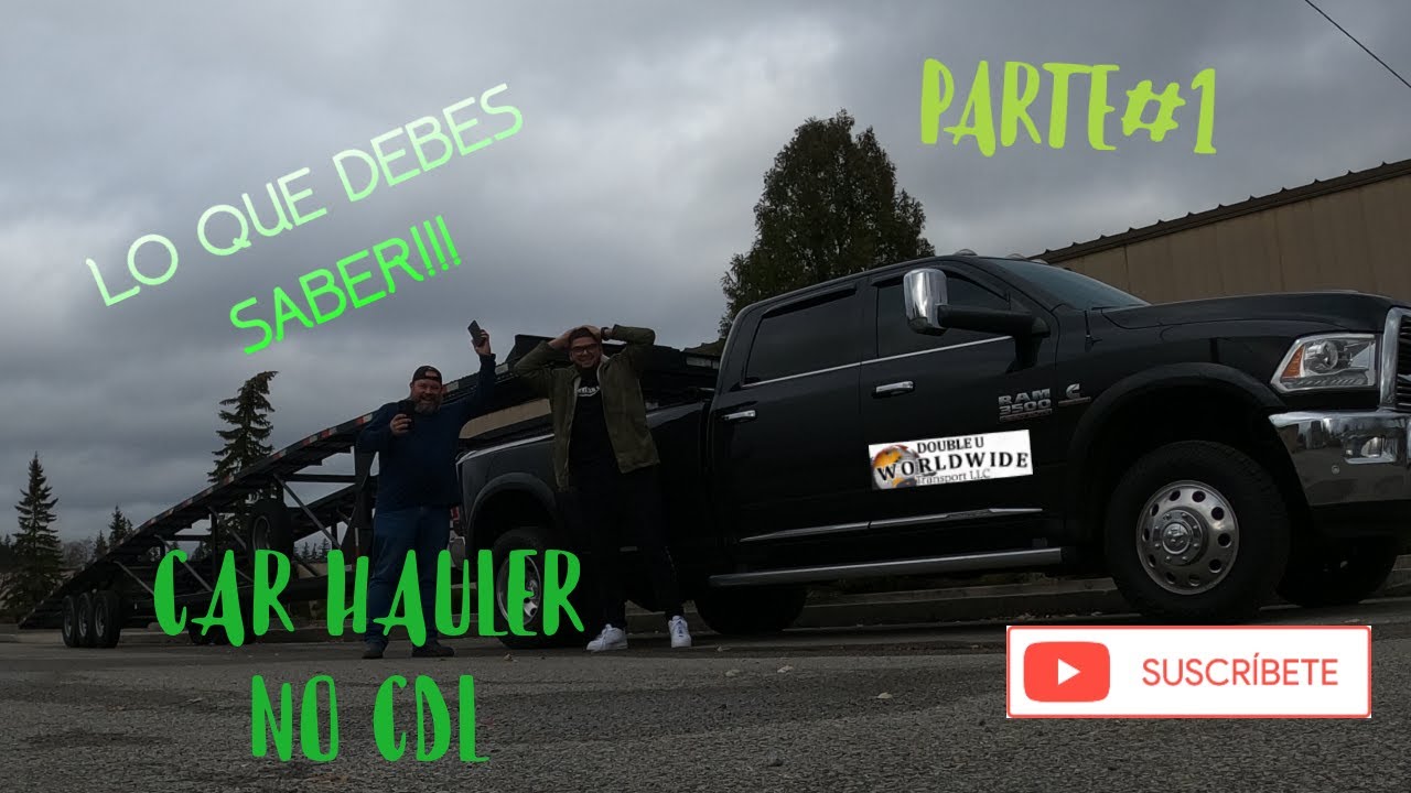 TRANSPORTACION DE VEHICULOS  EN USA NO CDL Parte#1