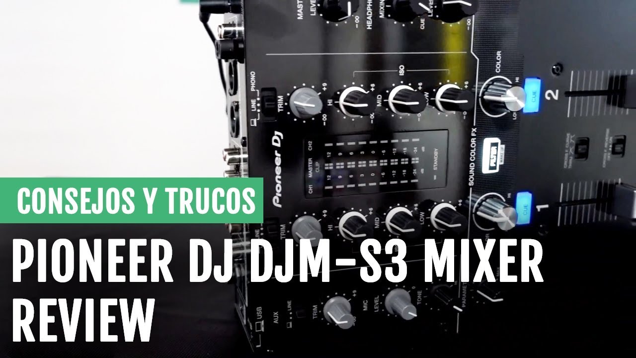 Pioneer DJ DJM-S3 Mixer Review | Consejos y Trucos | DJcity Latino