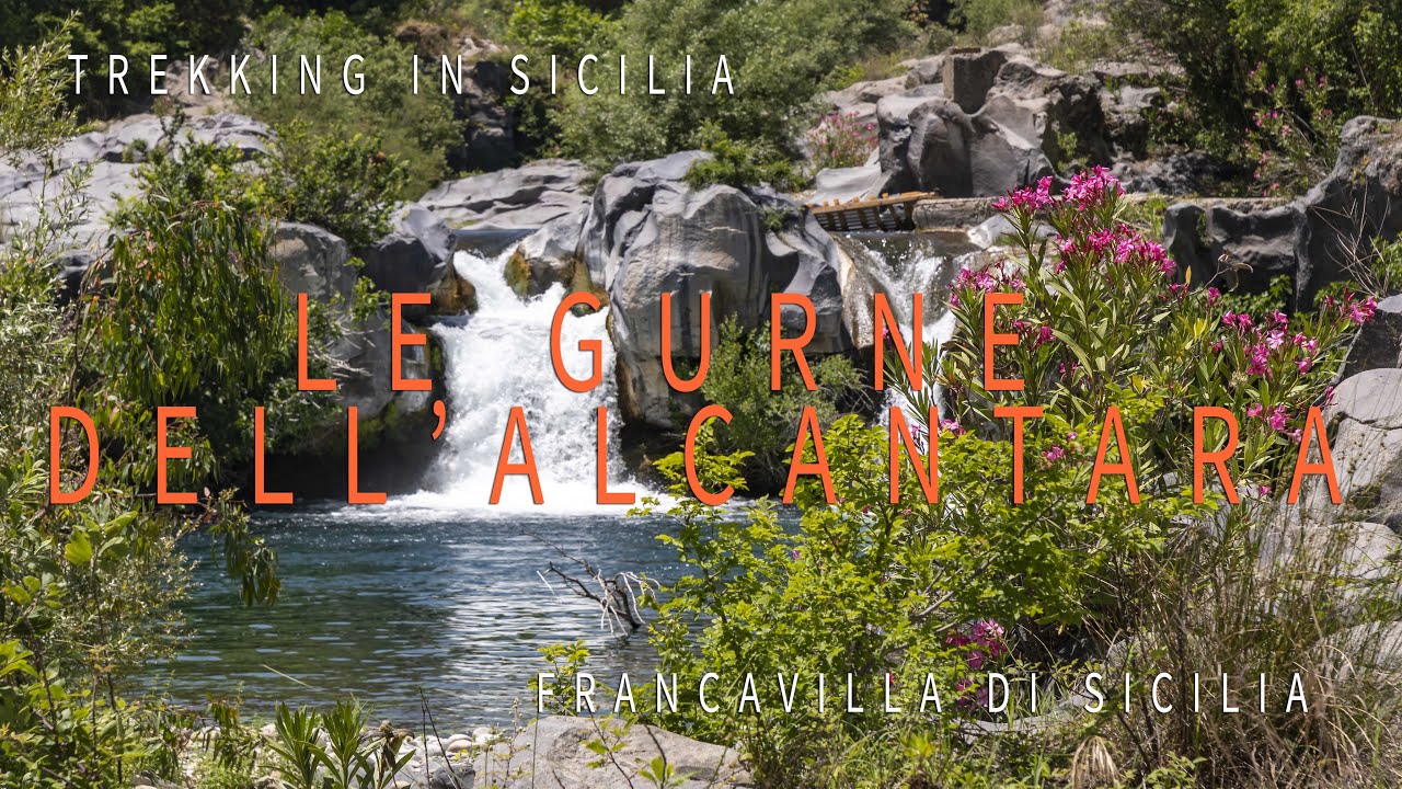 The Alcantara Gurne  and the medieval village of Francavilla di Sicilia- Trekking in Sicily
