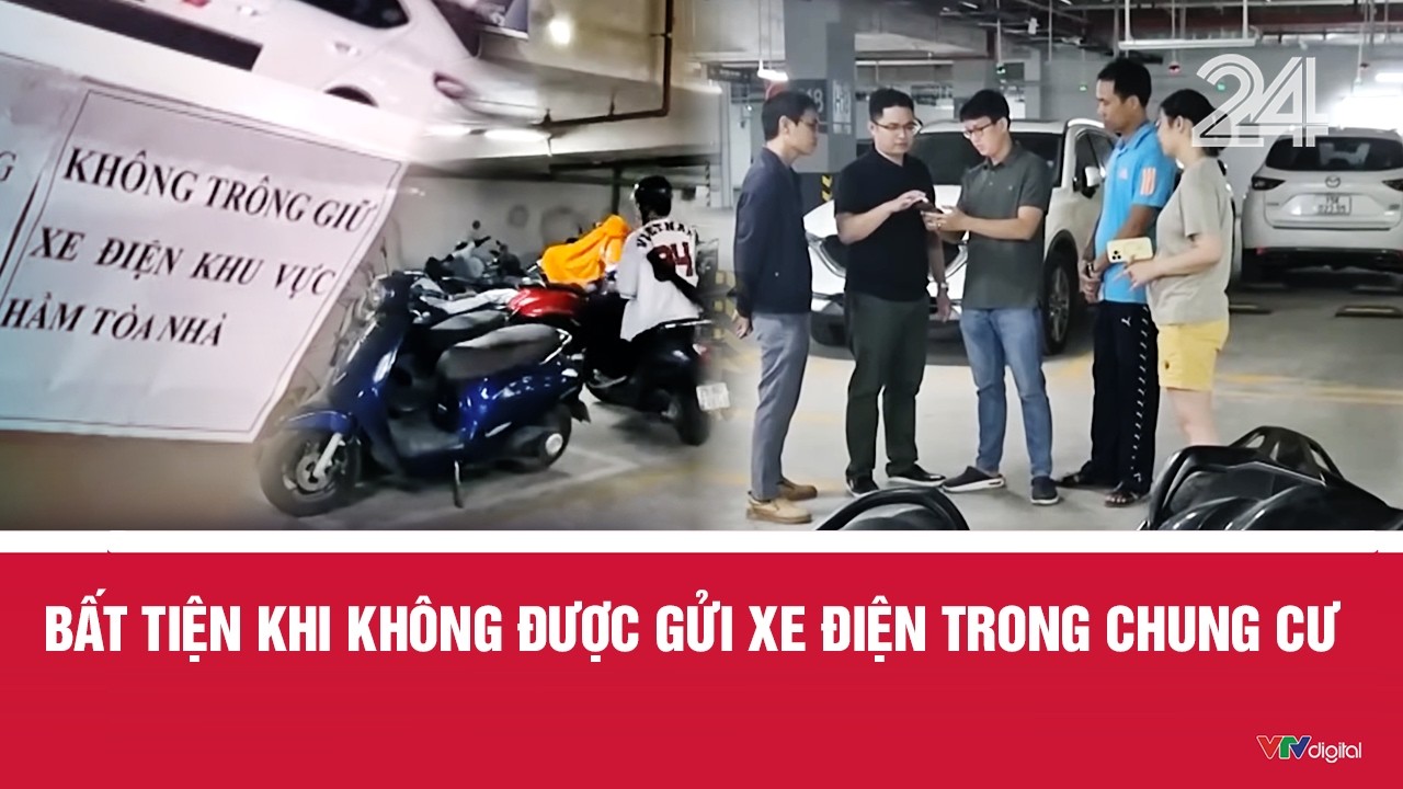 Bất tiện khi kh&ocirc;ng được gửi xe điện trong chung cư | VTV24