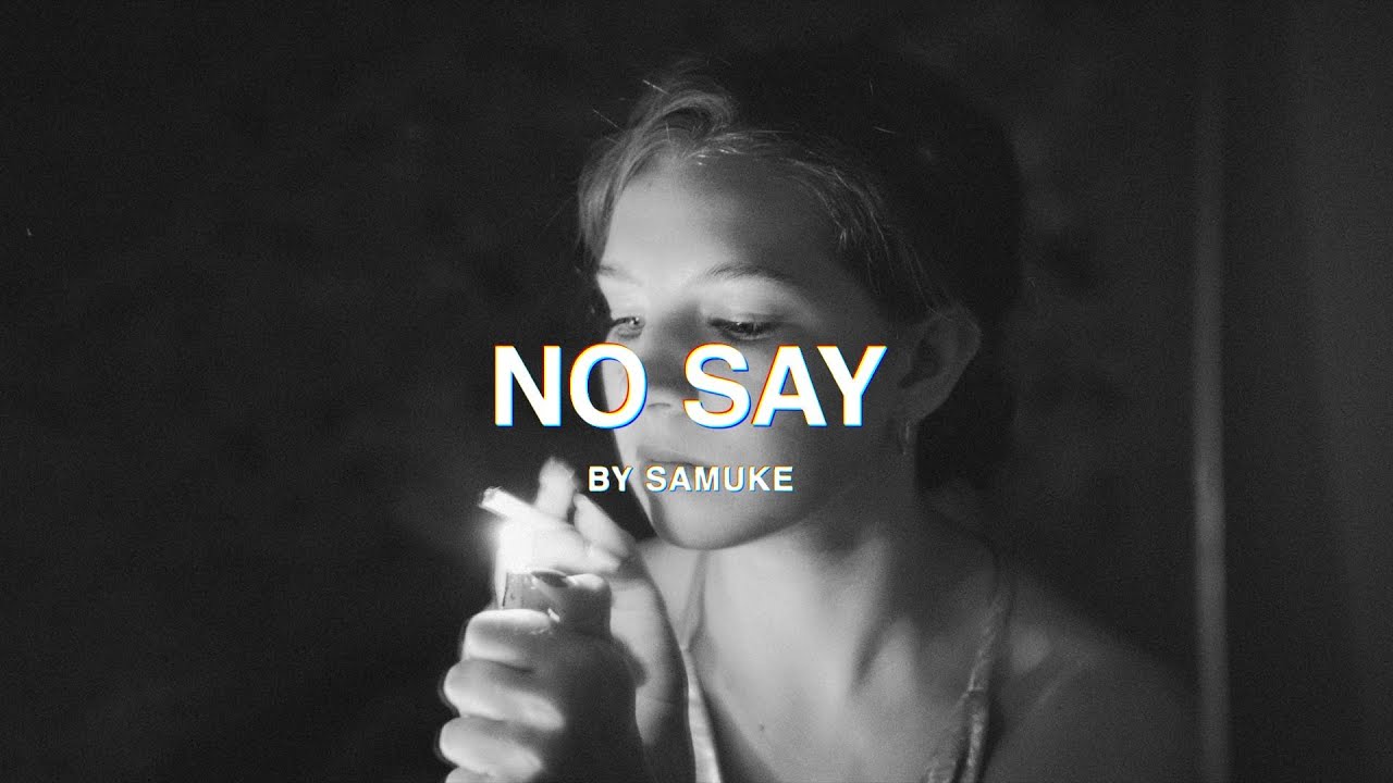 No Say &mdash; Samuke (Ambient Garage)